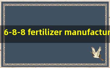  6-8-8 fertilizer manufacturer
